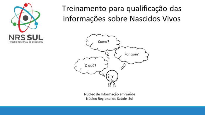 Sistema de Informação de Nascidos Vivos - SINASC :: NRS Sul- Ilheus